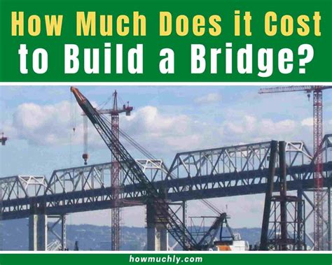 how much a bridge cost
